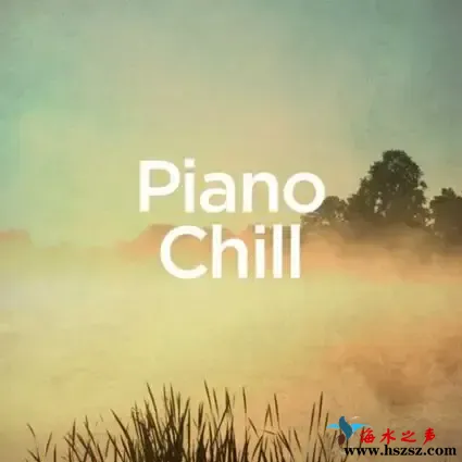 惬意钢琴曲 Piano Chill.webp