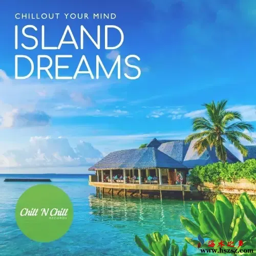 VA - Island Dreams  Chillout Your Mind (2026).webp